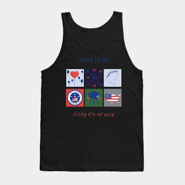 Thing to do every 4th of july Tank Top by fleurdesignart